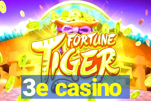 3e casino